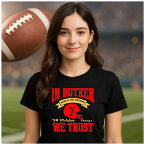 Chiefs In Butker We Trust