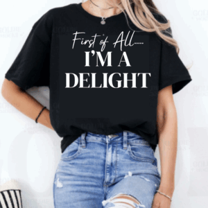 First of all I'm a Delight